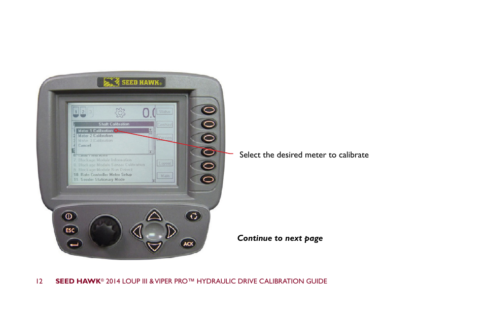 Seed Hawk LOUP III & VIPER PRO 2014 - Hydraulic Drive Calibration Guide User Manual | Page 18 / 72