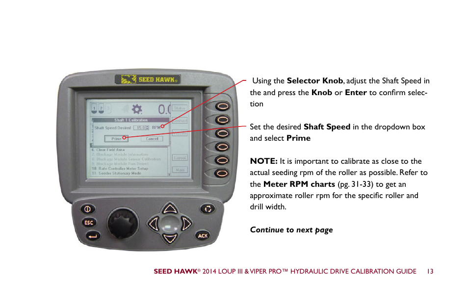 Seed Hawk LOUP III & VIPER PRO 2014 - Hydraulic Drive Calibration Guide User Manual | Page 19 / 72