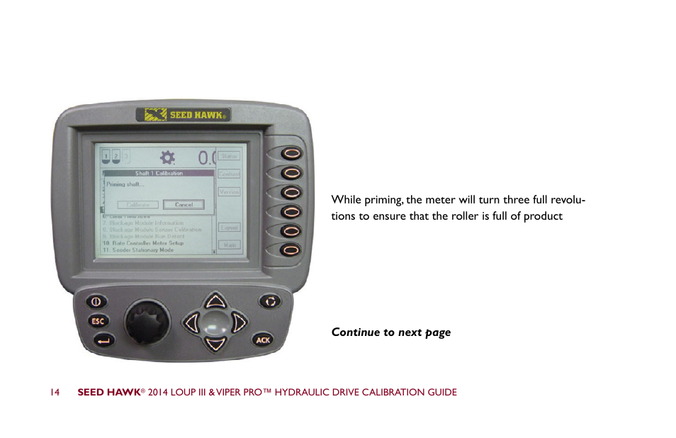 Seed Hawk LOUP III & VIPER PRO 2014 - Hydraulic Drive Calibration Guide User Manual | Page 20 / 72