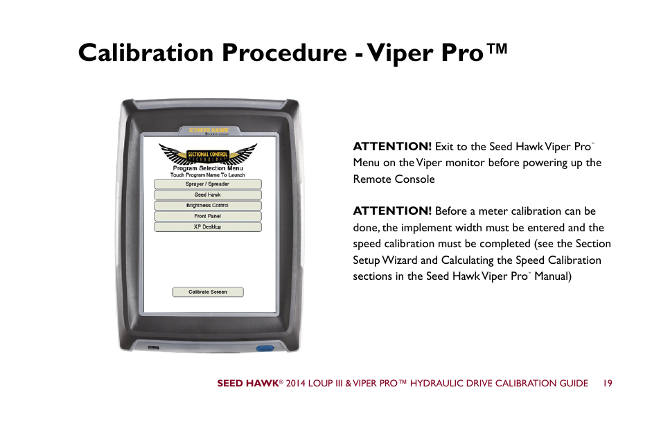 Calibration procedure - viper pro | Seed Hawk LOUP III & VIPER PRO 2014 - Hydraulic Drive Calibration Guide User Manual | Page 25 / 72