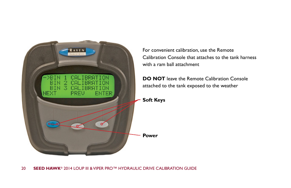 Seed Hawk LOUP III & VIPER PRO 2014 - Hydraulic Drive Calibration Guide User Manual | Page 26 / 72