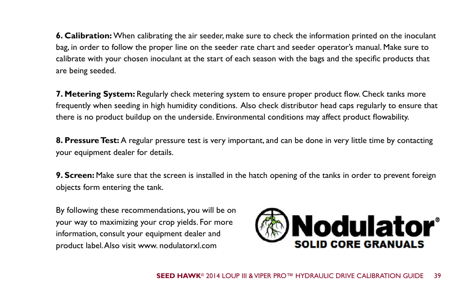 Seed Hawk LOUP III & VIPER PRO 2014 - Hydraulic Drive Calibration Guide User Manual | Page 45 / 72