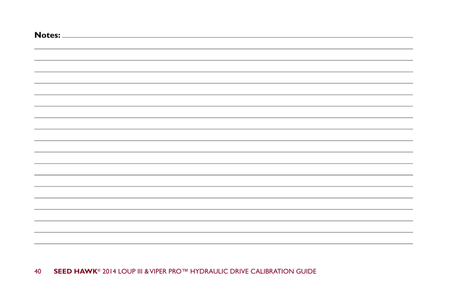 Seed Hawk LOUP III & VIPER PRO 2014 - Hydraulic Drive Calibration Guide User Manual | Page 46 / 72