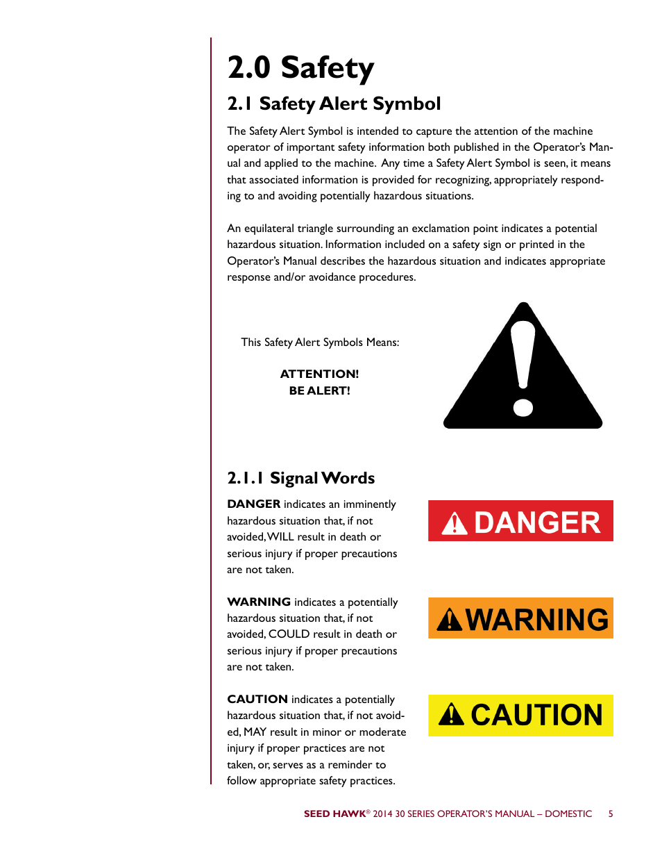 0 safety, 1 safety alert symbol, 1 signal words | Seed Hawk 30 SERIES 2014 User Manual | Page 11 / 104