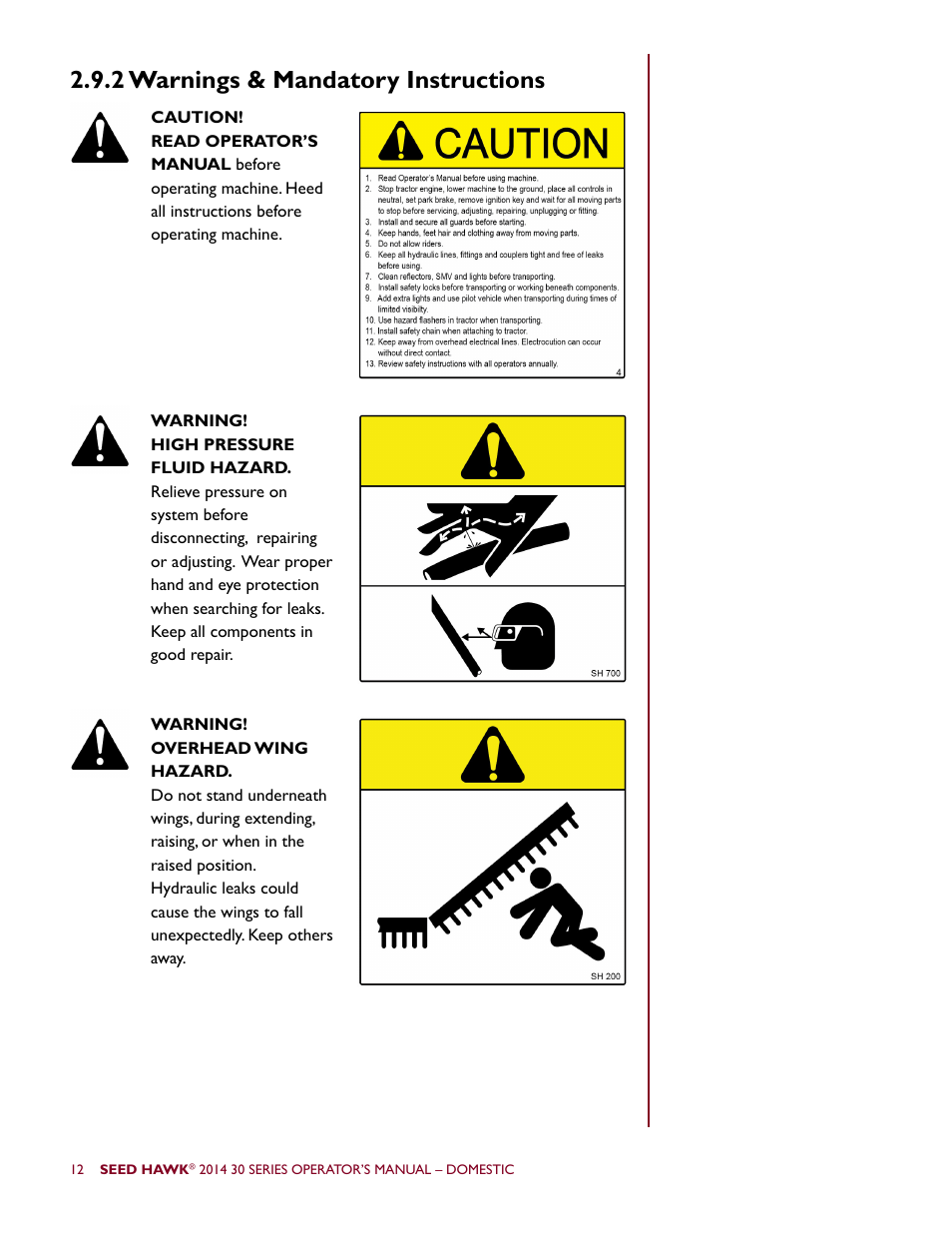 2 warnings & mandatory instructions | Seed Hawk 30 SERIES 2014 User Manual | Page 18 / 104