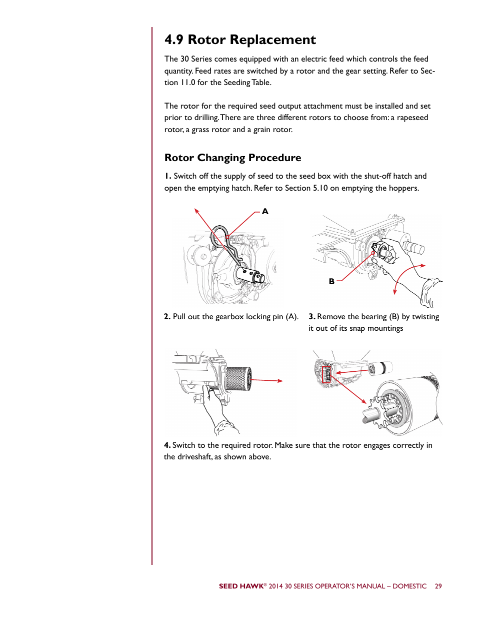 9 rotor replacement, Rotor changing procedure | Seed Hawk 30 SERIES 2014 User Manual | Page 35 / 104