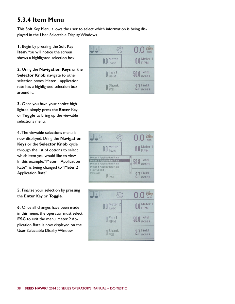 4 item menu | Seed Hawk 30 SERIES 2014 User Manual | Page 44 / 104