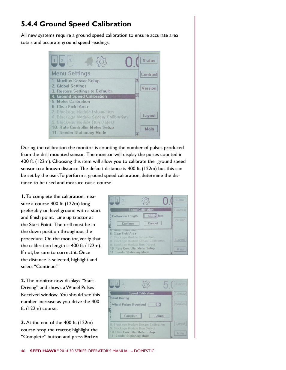 4 ground speed calibration | Seed Hawk 30 SERIES 2014 User Manual | Page 52 / 104