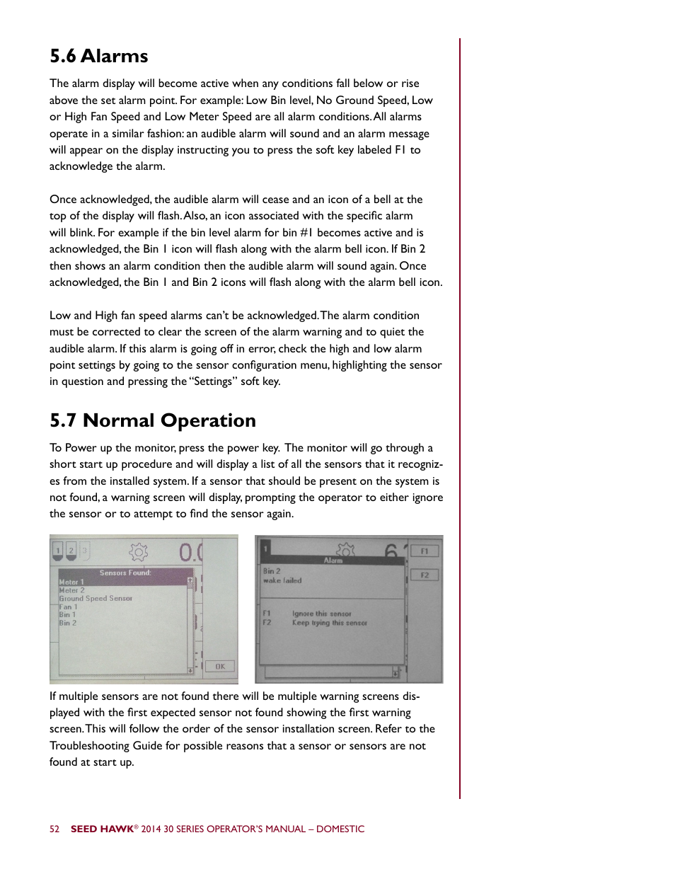 7 normal operation, 6 alarms | Seed Hawk 30 SERIES 2014 User Manual | Page 58 / 104