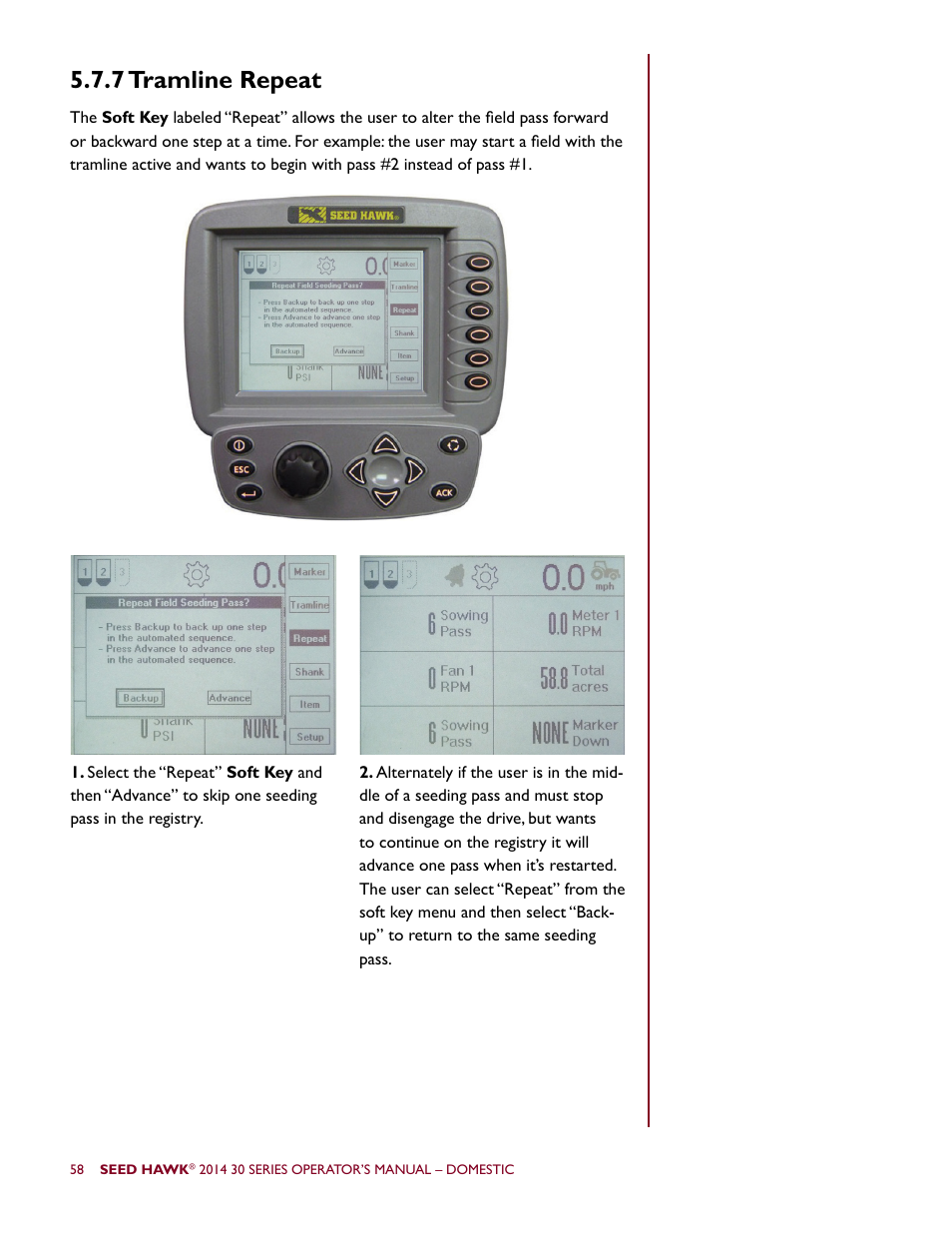 7 tramline repeat | Seed Hawk 30 SERIES 2014 User Manual | Page 64 / 104