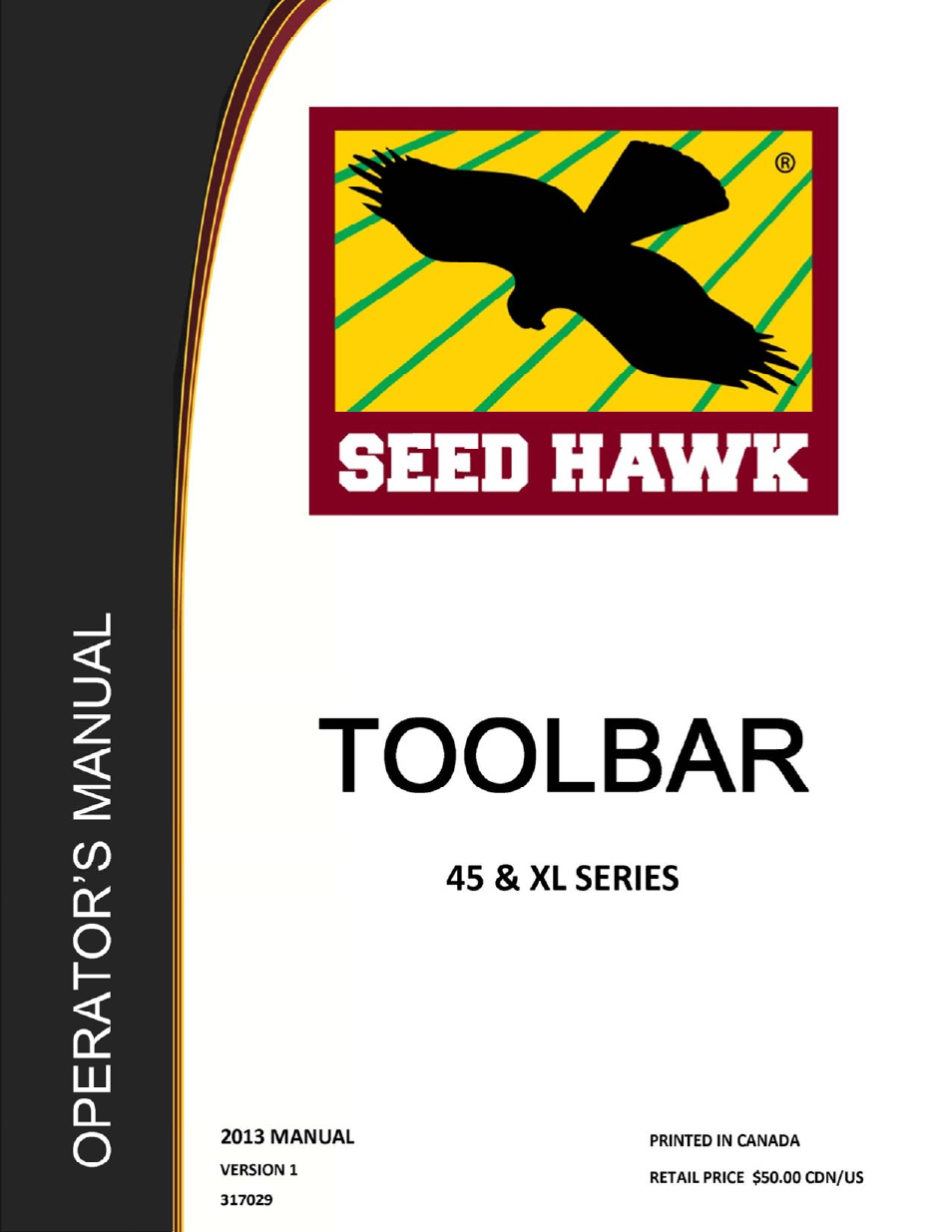 Seed Hawk TOOLBAR 2013 45 & XL SERIES User Manual | 113 pages