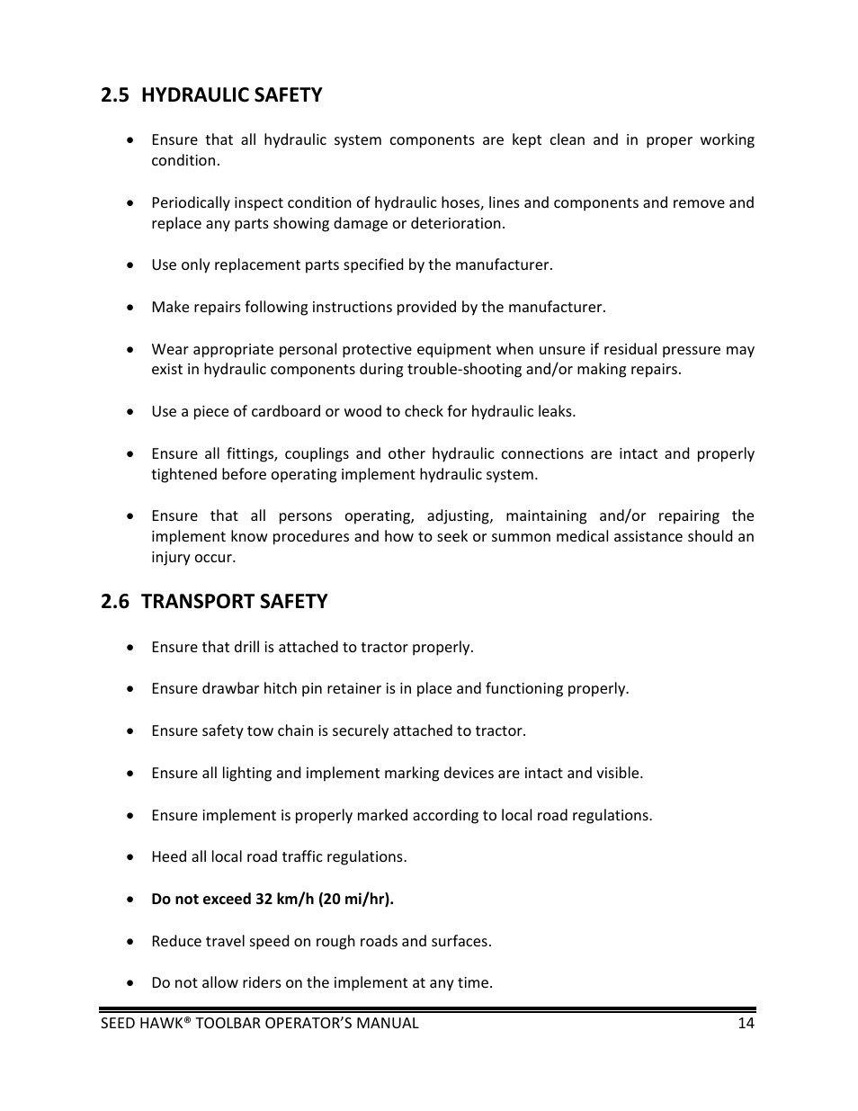 5 hydraulic safety, 6 transport safety | Seed Hawk TOOLBAR 2013 45 & XL SERIES User Manual | Page 14 / 113