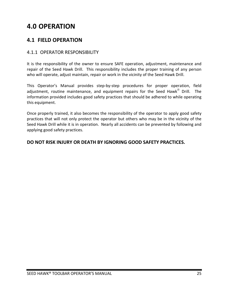 0 operation, 1 field operation | Seed Hawk TOOLBAR 2013 45 & XL SERIES User Manual | Page 25 / 113