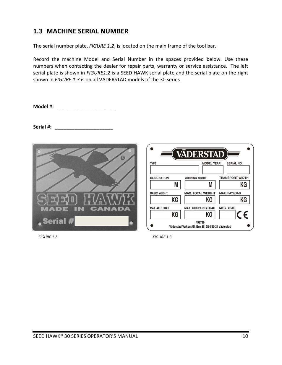 3 machine serial number | Seed Hawk 30 SERIES: 600C & 800C 2013 User Manual | Page 10 / 127