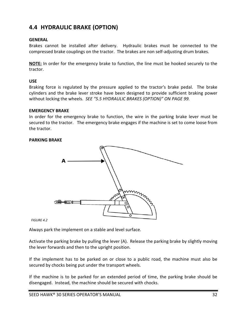 4 hydraulic brake (option) | Seed Hawk 30 SERIES: 600C & 800C 2013 User Manual | Page 32 / 127