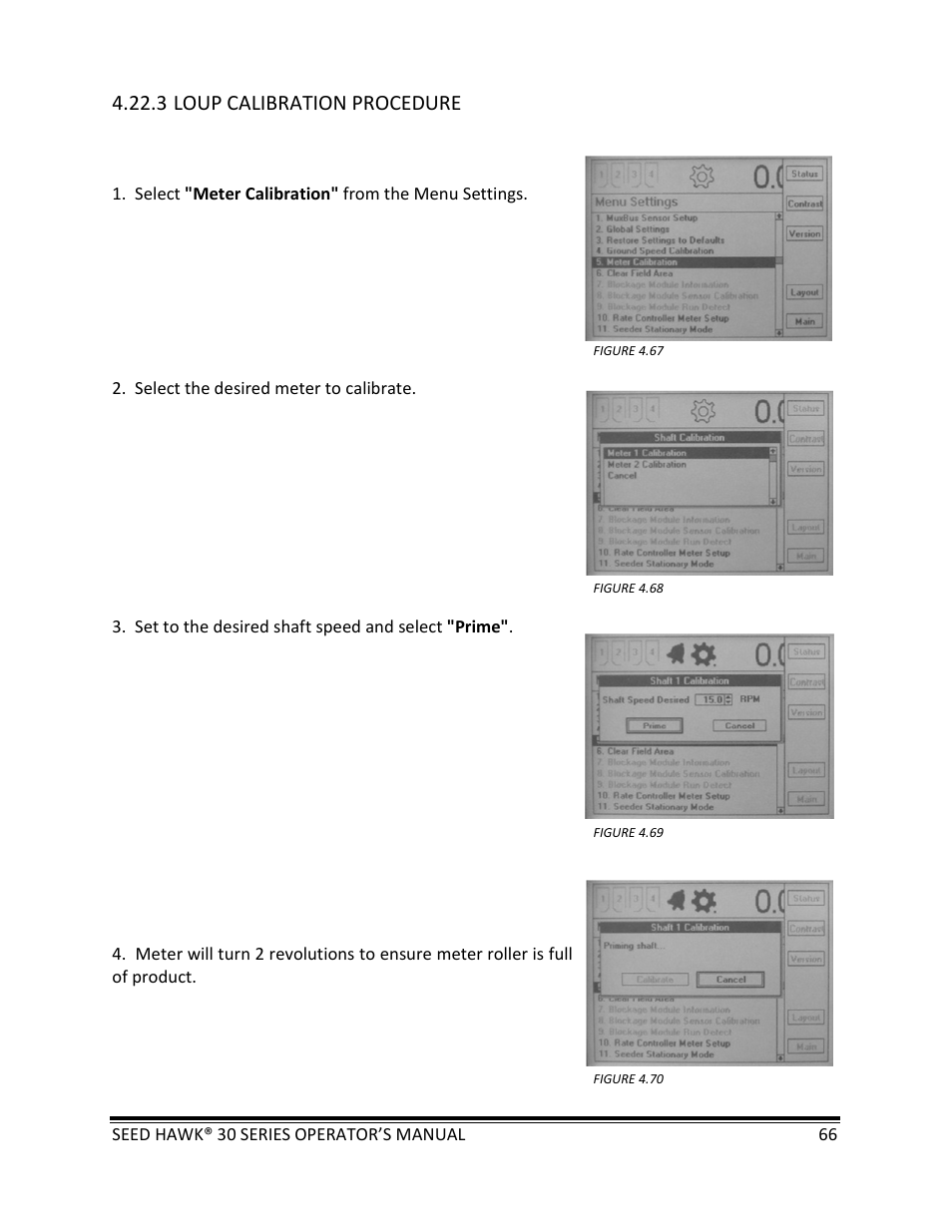 3 loup calibration procedure | Seed Hawk 30 SERIES: 600C & 800C 2013 User Manual | Page 66 / 127