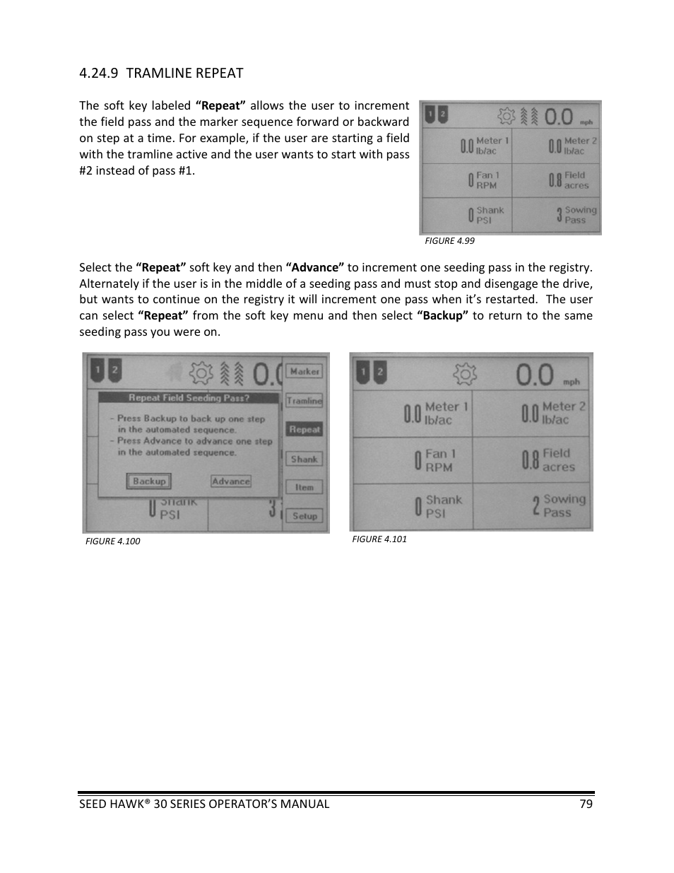 9 tramline repeat | Seed Hawk 30 SERIES: 600C & 800C 2013 User Manual | Page 79 / 127