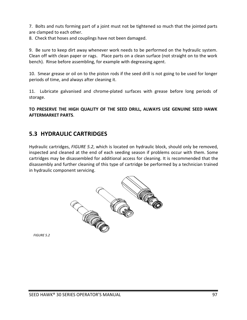 3 hydraulic cartridges | Seed Hawk 30 SERIES: 600C & 800C 2013 User Manual | Page 97 / 127