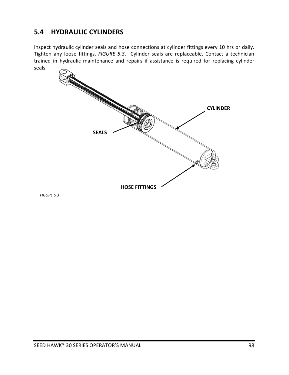 4 hydraulic cylinders | Seed Hawk 30 SERIES: 600C & 800C 2013 User Manual | Page 98 / 127
