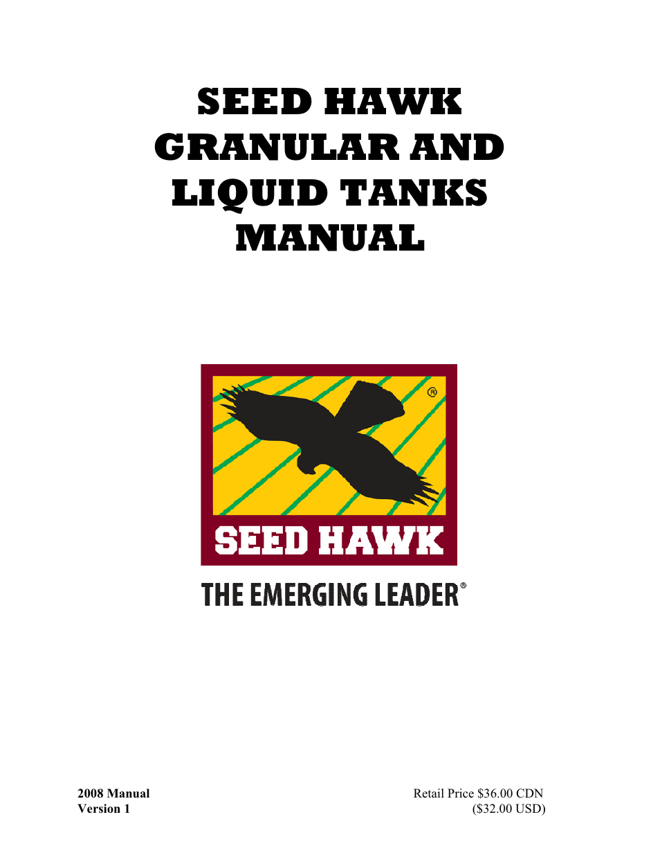 Seed Hawk GRANULAR AND LIQUID TANKS 2008 User Manual | 56 pages
