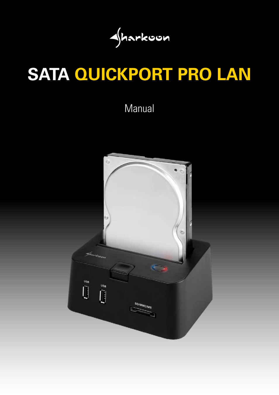 SHARKOON SATA QP Pro LAN (Giga) User Manual | 22 pages