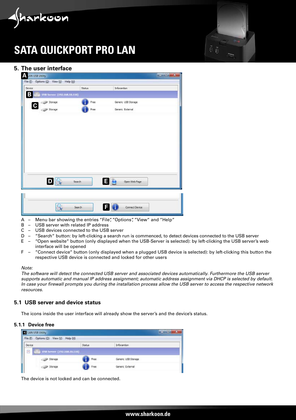 Sata quickport pro lan, The user interface | SHARKOON SATA QP Pro LAN (Giga) User Manual | Page 6 / 22