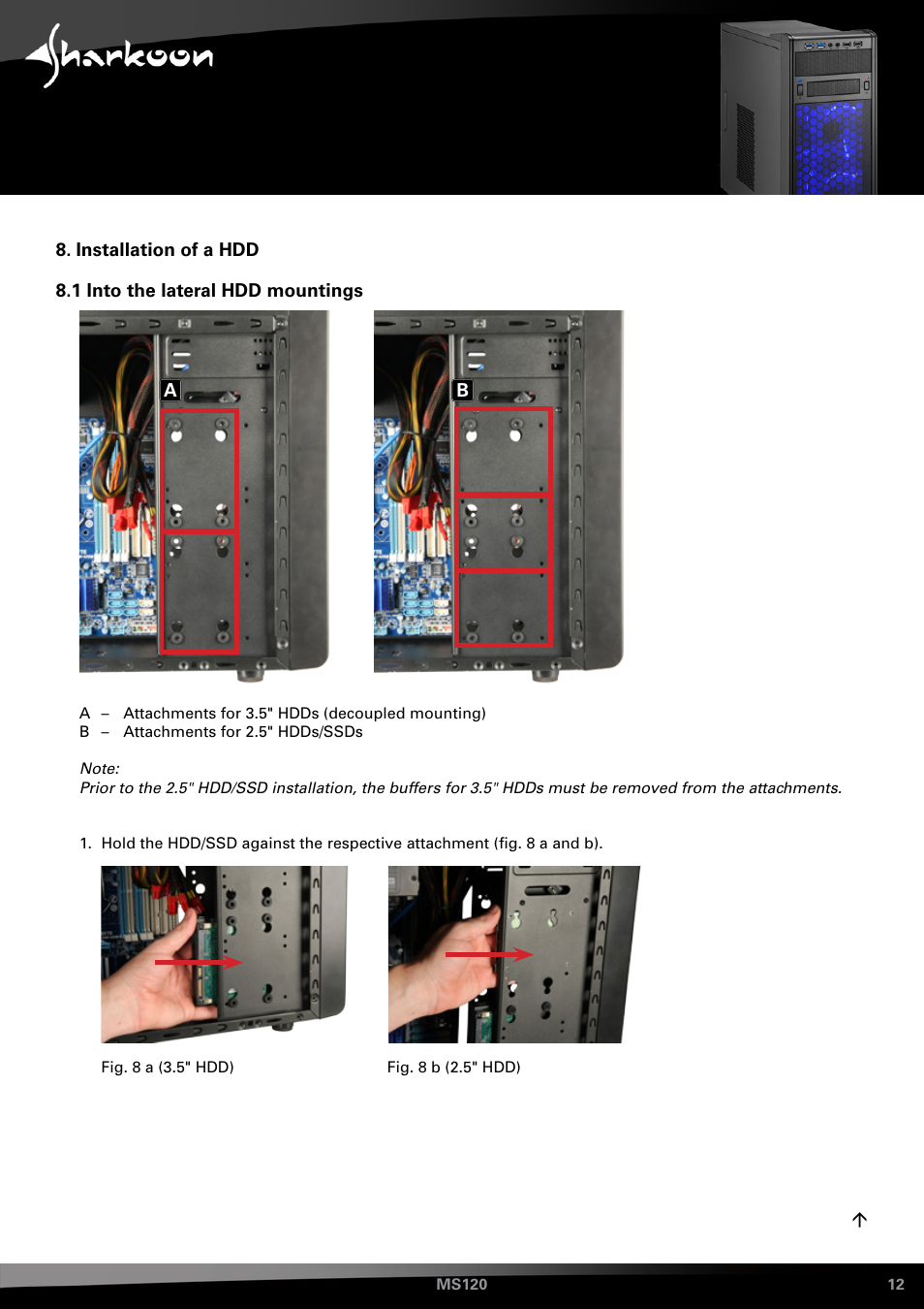 Installation of a hdd, 1 into the lateral hdd mountings | SHARKOON MS120 User Manual | Page 12 / 19