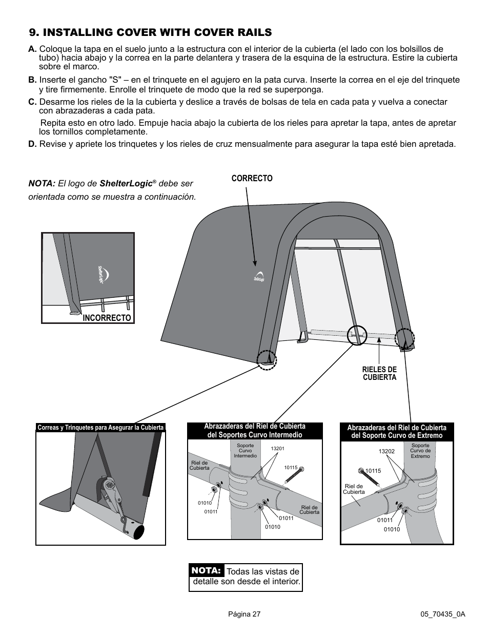 Installing cover with cover rails, Debe ser orientada como se muestra a continuación, Correcto incorrecto | ShelterLogic 70435 10 x 10 x 8 Shed-in-a-Box RoundTop User Manual | Page 27 / 27