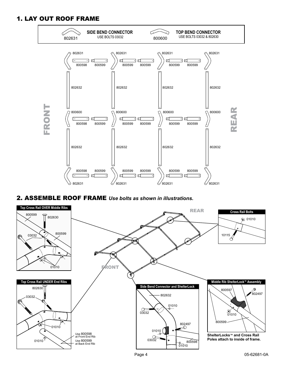 Fr on t re a r, Lay out roof frame 2. assemble roof frame, Use bolts as shown in illustrations | ShelterLogic 62681 10 x 15 x 8 AutoShelter 1015 User Manual | Page 4 / 24