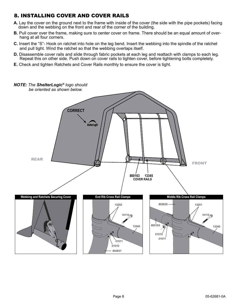 Installing cover and cover rails, Correct, Logo should be oriented as shown below | ShelterLogic 62681 10 x 15 x 8 AutoShelter 1015 User Manual | Page 8 / 24