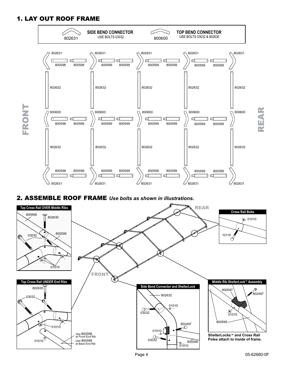 Fr on t re a r, Lay out roof frame 2. assemble roof frame, Use bolts as shown in illustrations | ShelterLogic 62680 10 x 20 x 8 AutoShelter User Manual | Page 4 / 24