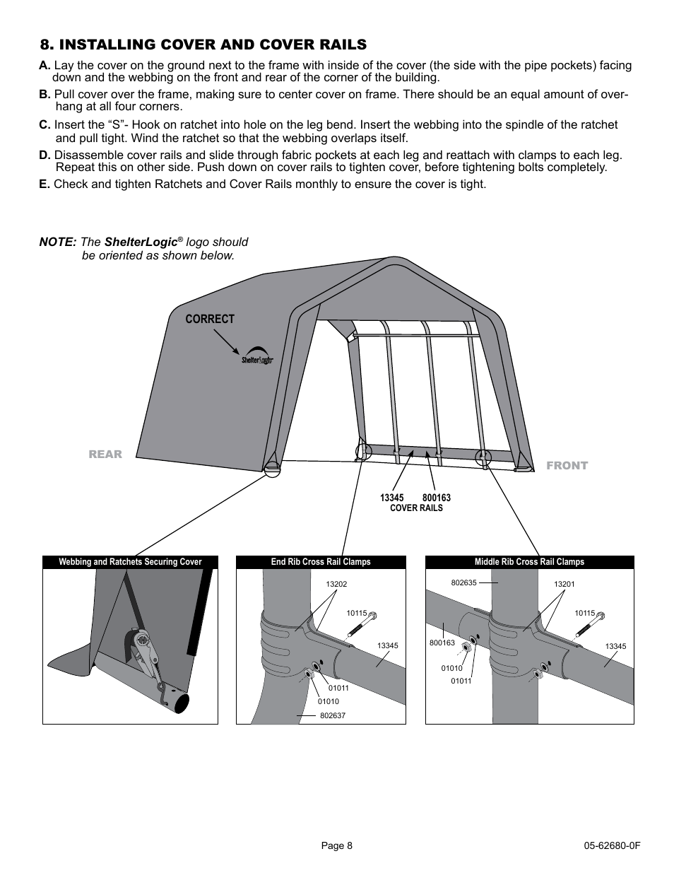 Installing cover and cover rails, Correct, Logo should be oriented as shown below | ShelterLogic 62680 10 x 20 x 8 AutoShelter User Manual | Page 8 / 24