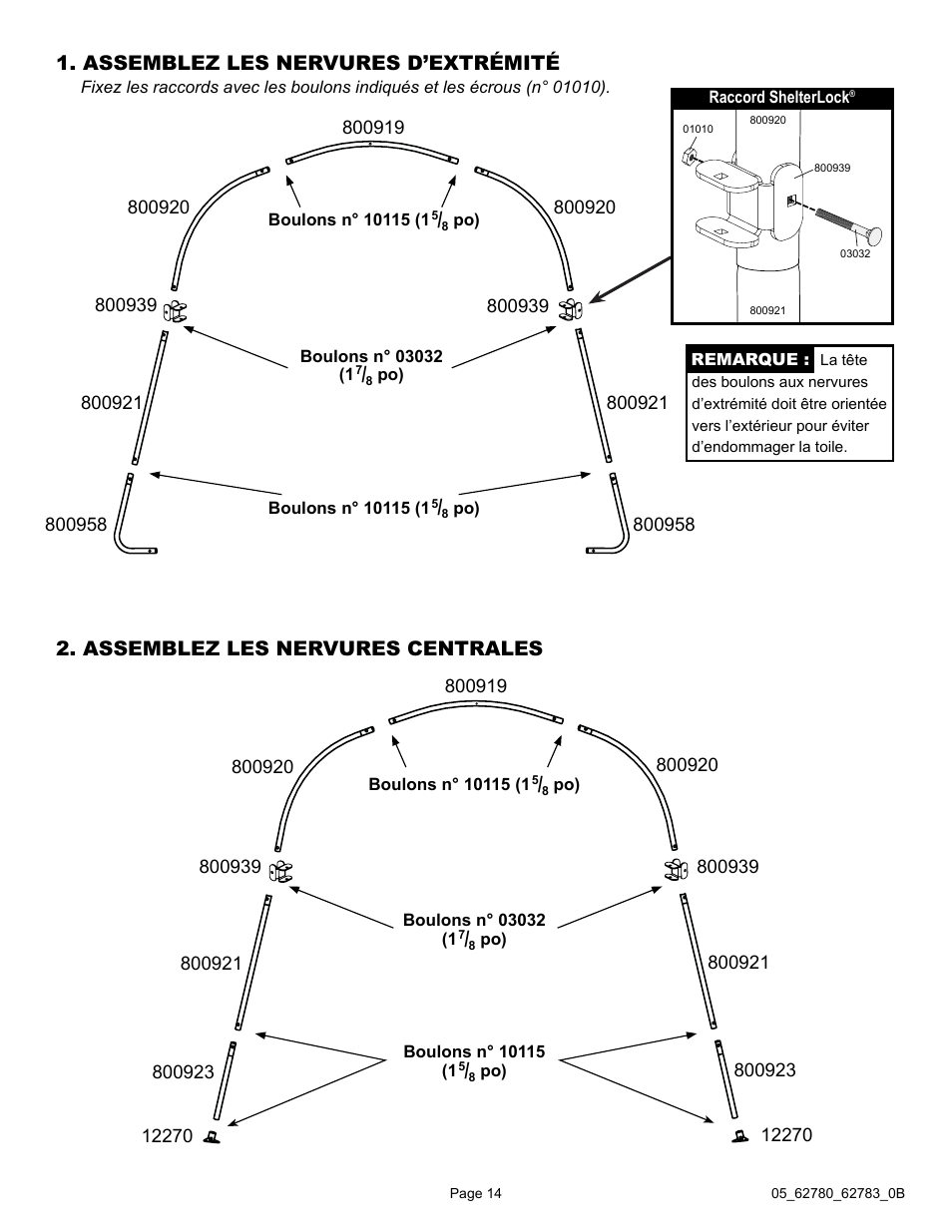 Assemblez les nervures d’extrémité, Assemblez les nervures centrales | ShelterLogic 62783 Garage-in-a-Box RoundTop User Manual | Page 14 / 30