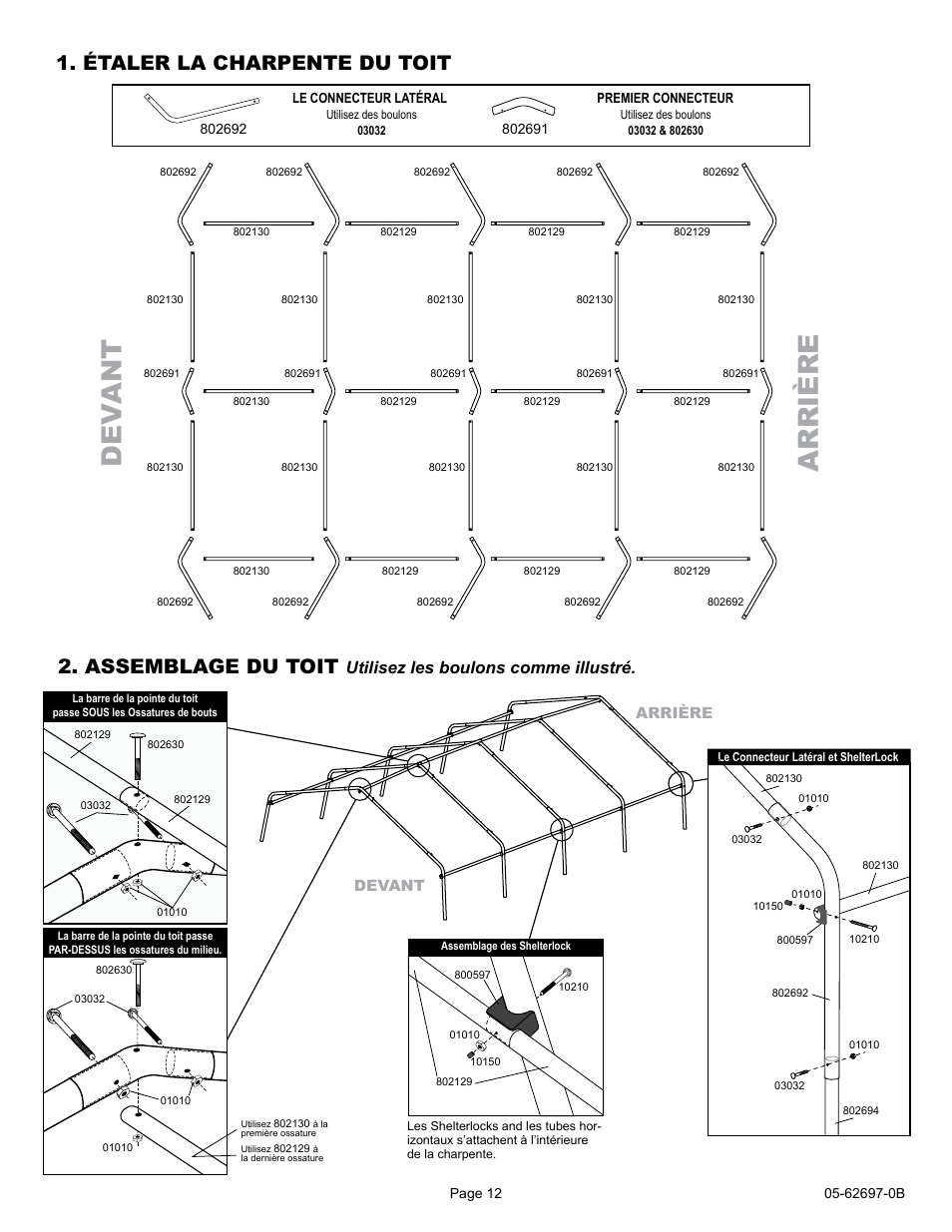 De v a nt a rr ière, Étaler la charpente du toit 2. assemblage du toit, Utilisez les boulons comme illustré | ShelterLogic 62697 12 x 16 x 8 Garage-in-a-Box Compact User Manual | Page 12 / 24