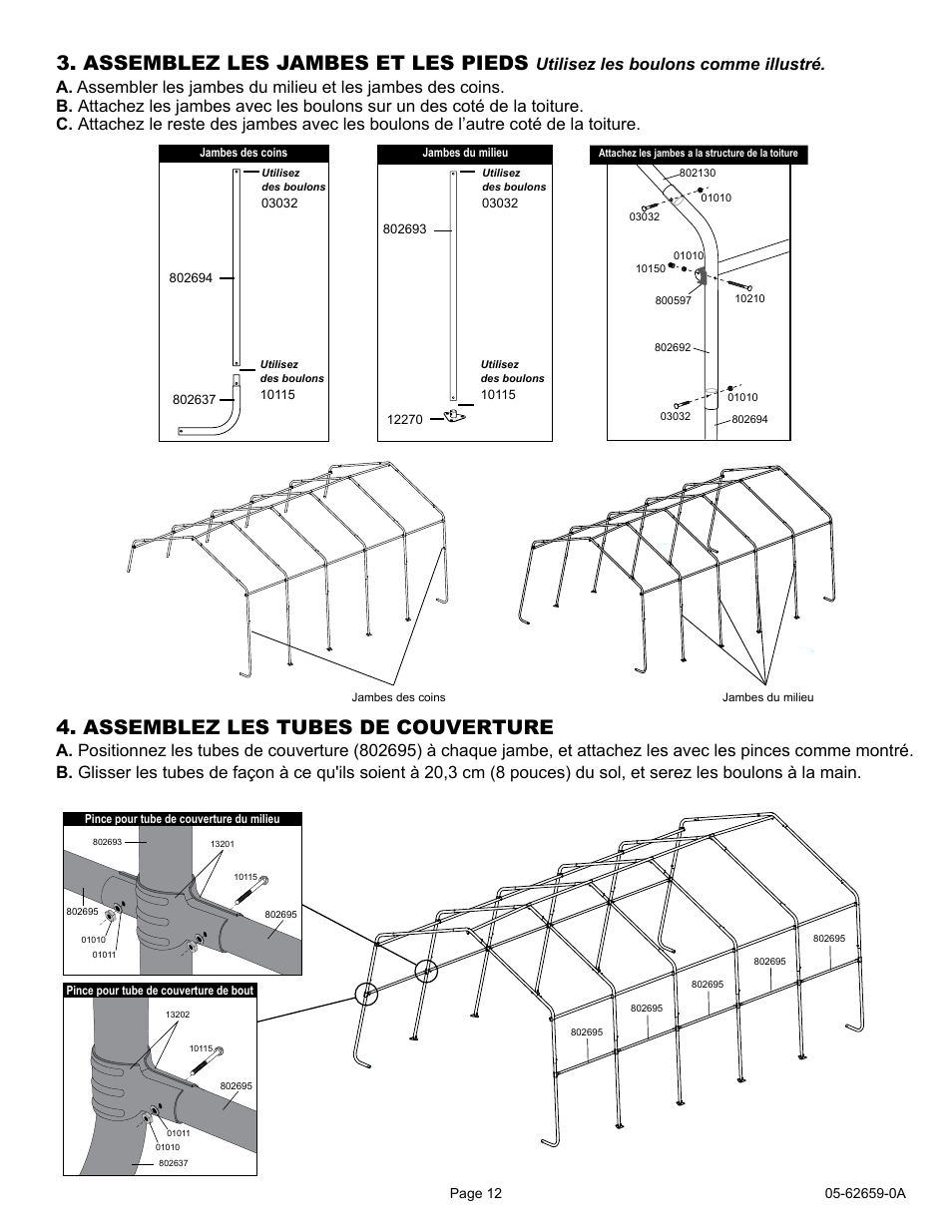 Assemblez les jambes et les pieds, Assemblez les tubes de couverture, Utilisez les boulons comme illustré | ShelterLogic 62659 12 x 20 x 8 Port-in-a-Box User Manual | Page 12 / 21