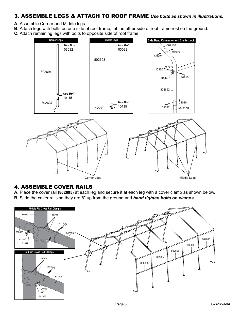 Assemble legs & attach to roof frame, Assemble cover rails, Use bolts as shown in illustrations | A. place the cover rail | ShelterLogic 62659 12 x 20 x 8 Port-in-a-Box User Manual | Page 5 / 21