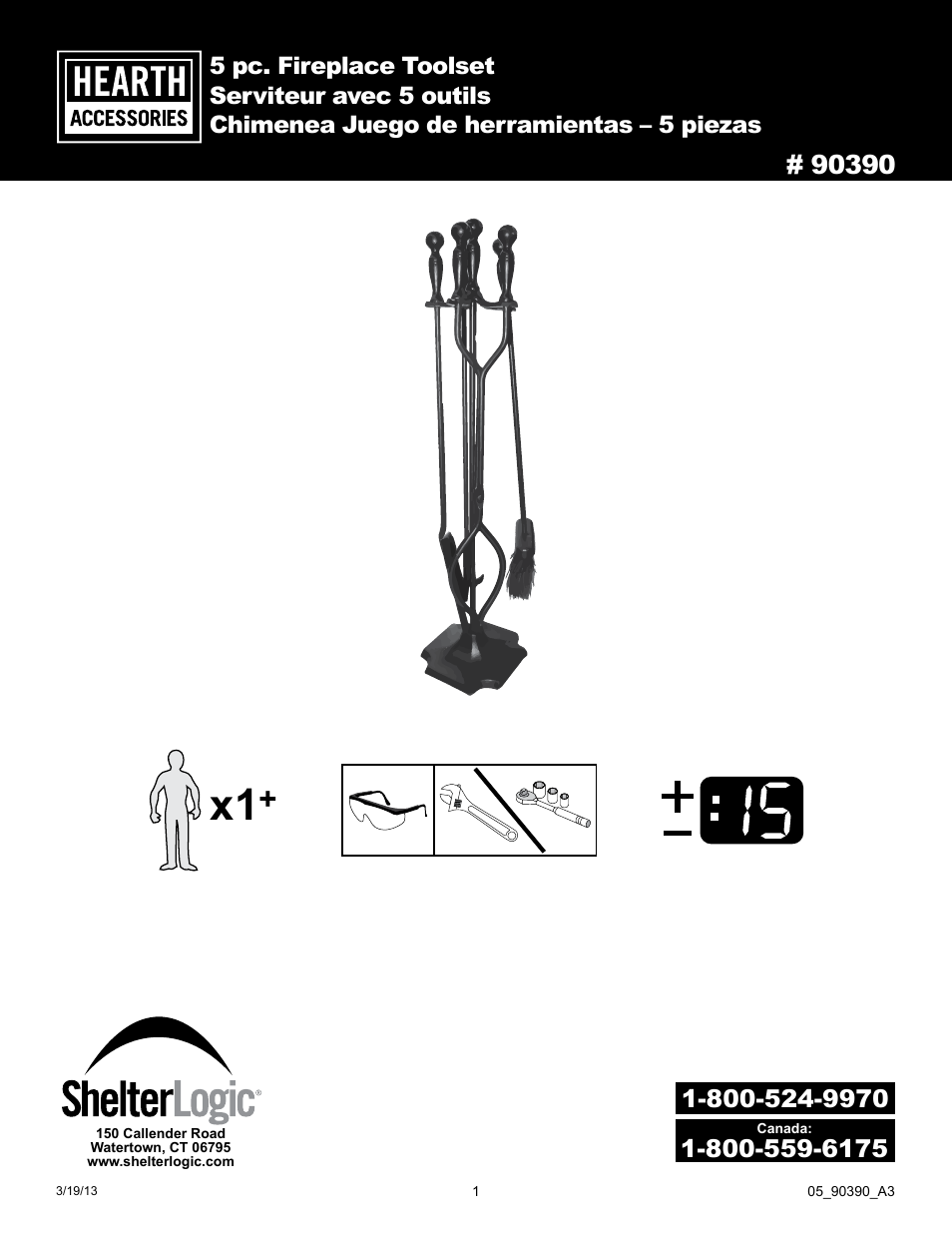 ShelterLogic 90390 5 pc. Fireplace Toolset User Manual | 4 pages