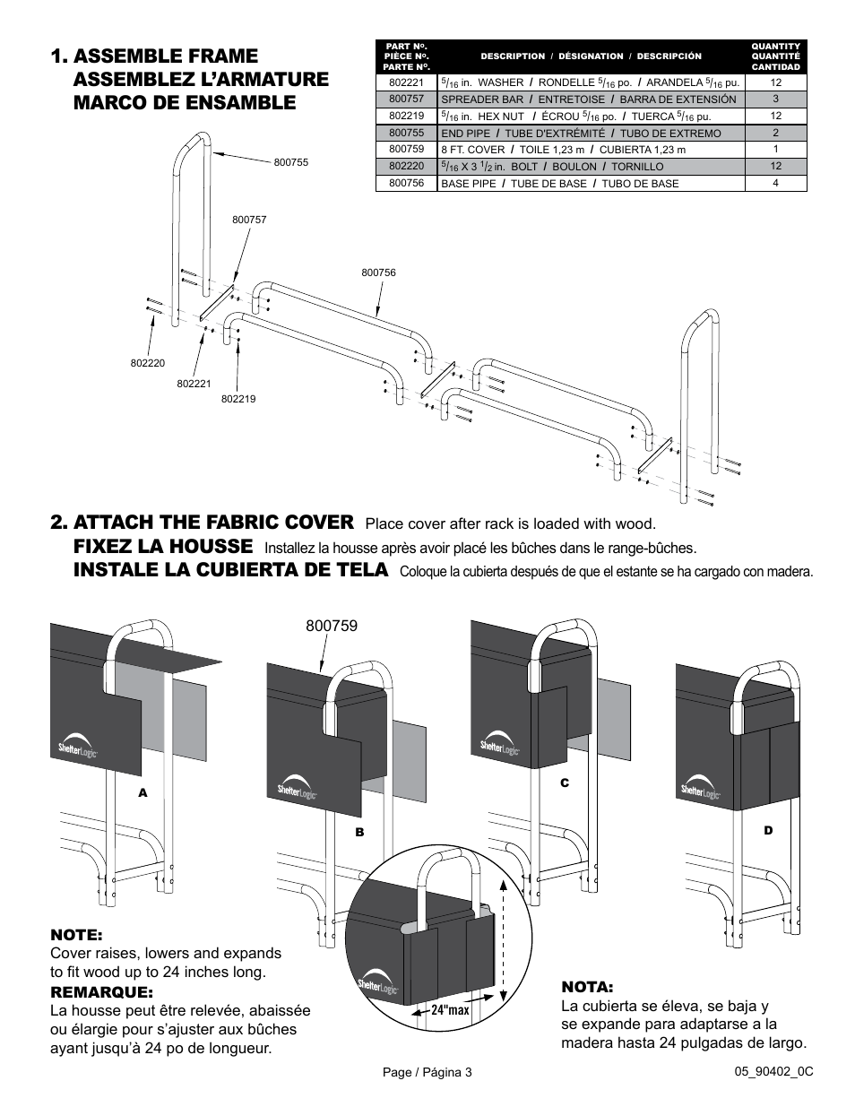 Attach the fabric cover, Fixez la housse, Instale la cubierta de tela | Place cover after rack is loaded with wood | ShelterLogic 90402 8 ft. Covered Firewood Rack User Manual | Page 3 / 3