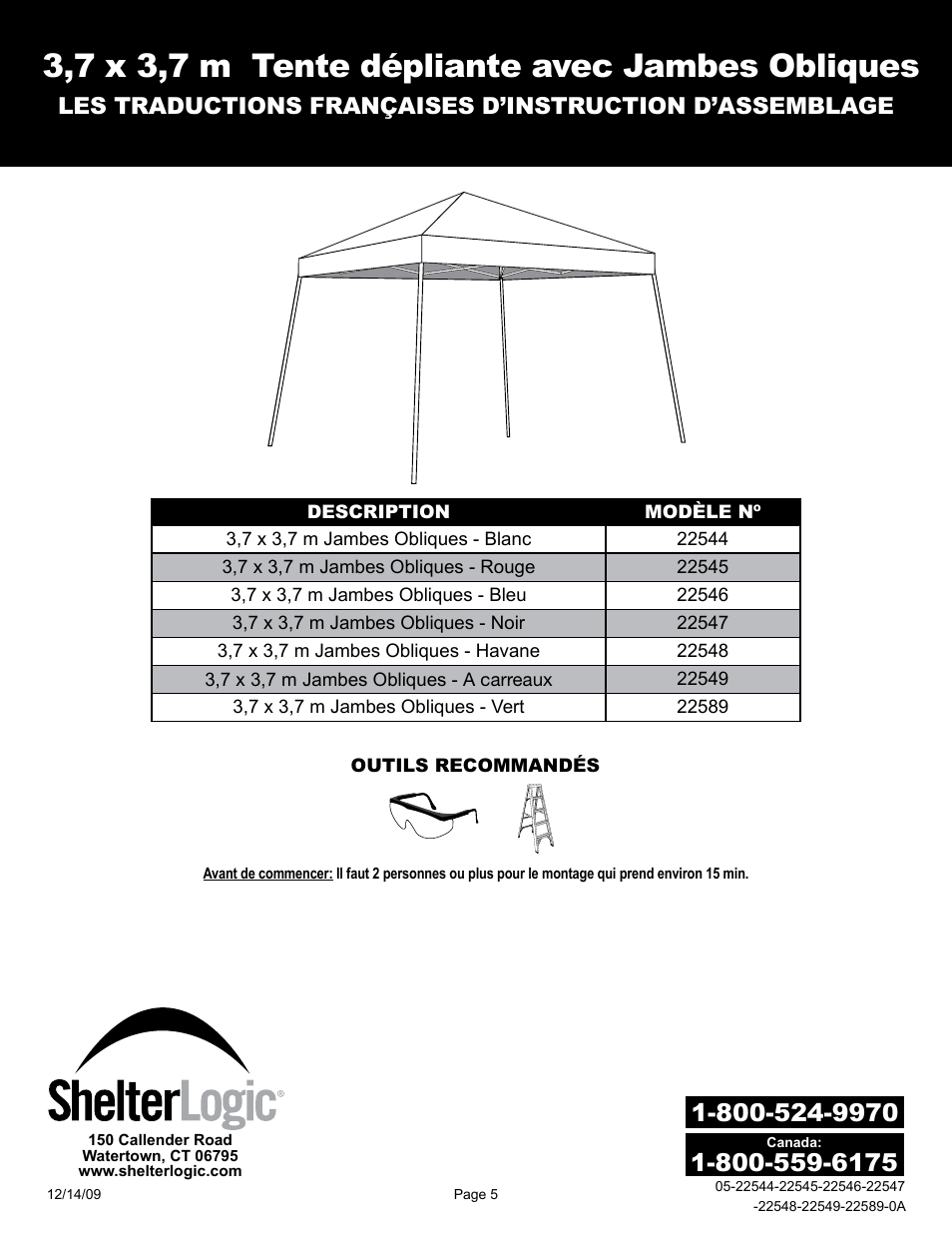 3,7 x 3,7 m tente dépliante avec jambes obliques | ShelterLogic 22589 12x12 Slant Leg Pop-Up User Manual | Page 5 / 12