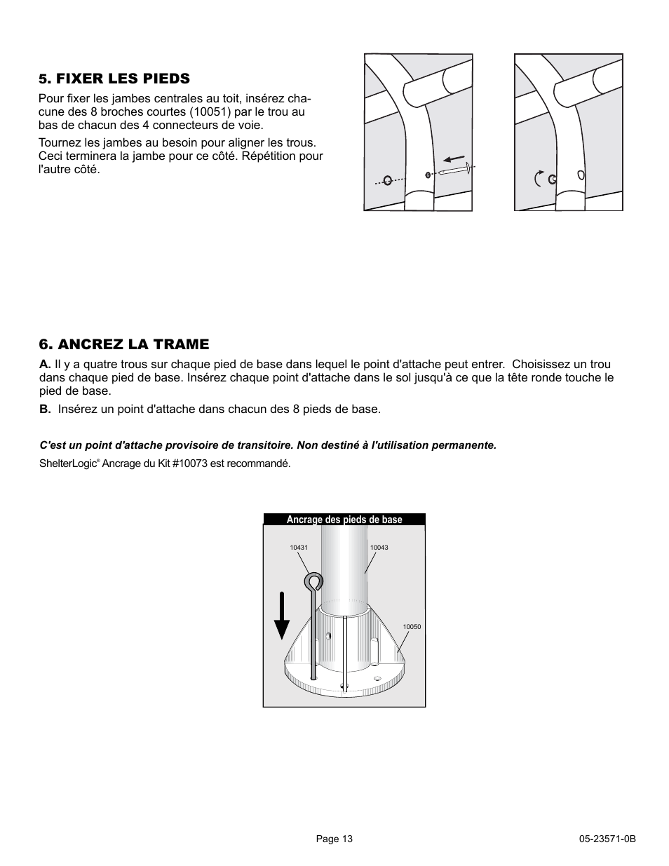 Fixer les pieds, Ancrez la trame | ShelterLogic 23571 10 x 20 Super Max Canopy User Manual | Page 13 / 21