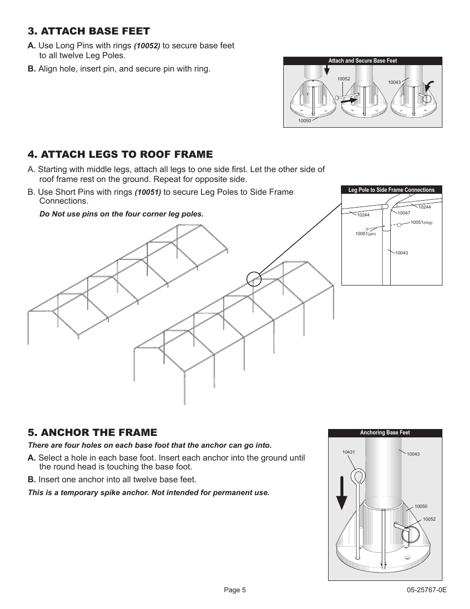 Attach base feet 4. attach legs to roof frame, Anchor the frame, A. use long pins with rings | ShelterLogic 25767 12 x 30 Super Max Canopy User Manual | Page 5 / 6