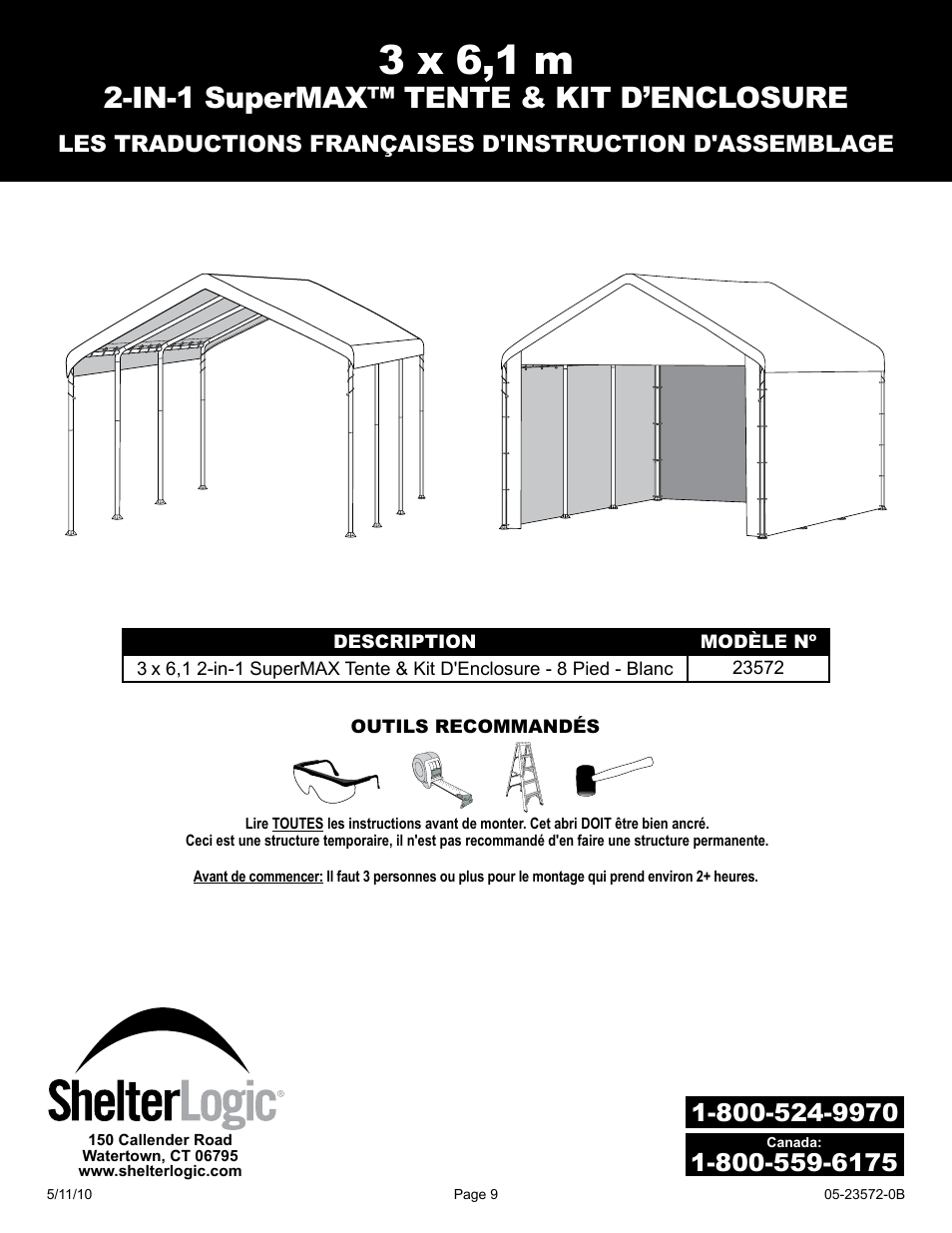 3 x 6,1 m, In-1 supermax™ tente & kit d’enclosure | ShelterLogic 23572 10 x 20 Super Max Canopy 2-in-1 Pack - Enclosure Kit User Manual | Page 9 / 24