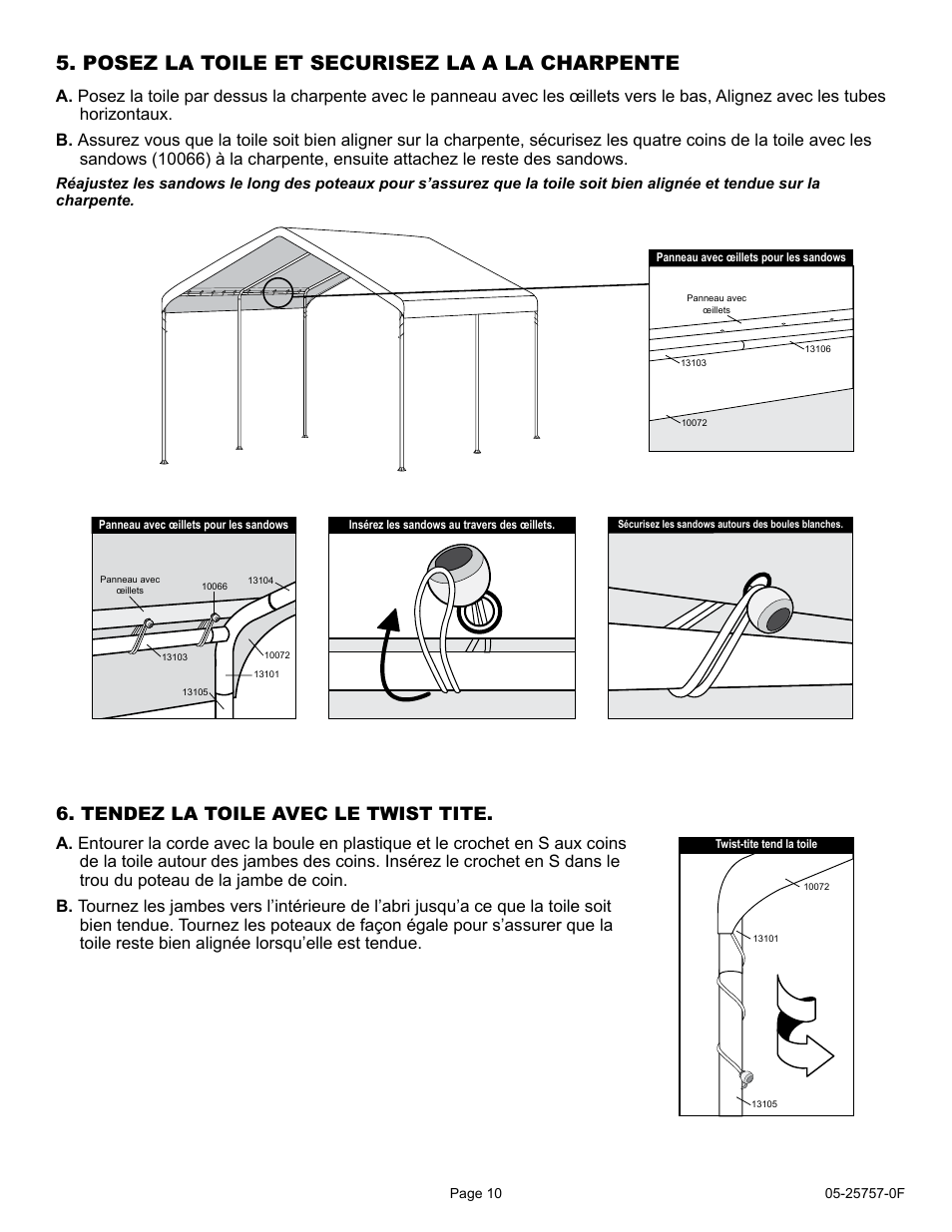 Posez la toile et securisez la a la charpente, Tendez la toile avec le twist tite | ShelterLogic 25757 10 x 20 Max AP Canopy User Manual | Page 10 / 15