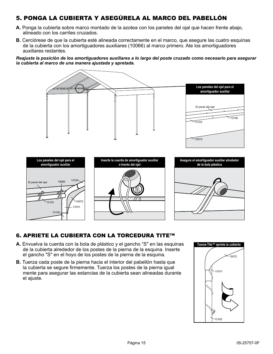 Apriete la cubierta con la torcedura tite | ShelterLogic 25757 10 x 20 Max AP Canopy User Manual | Page 15 / 15