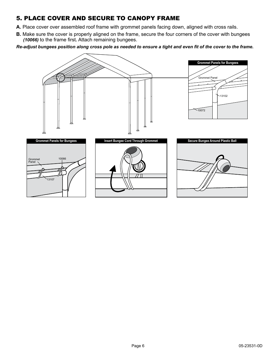 Place cover and secure to canopy frame, Attach remaining bungees | ShelterLogic 23531 10 x 20 Max AP Canopy 2-in-1 Pack - Screen Kit User Manual | Page 6 / 7