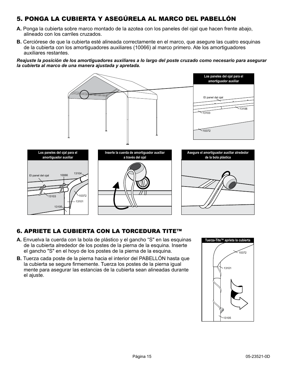 Apriete la cubierta con la torcedura tite | ShelterLogic 23521 10 x 20 Max AP Compact Canopy User Manual | Page 15 / 15