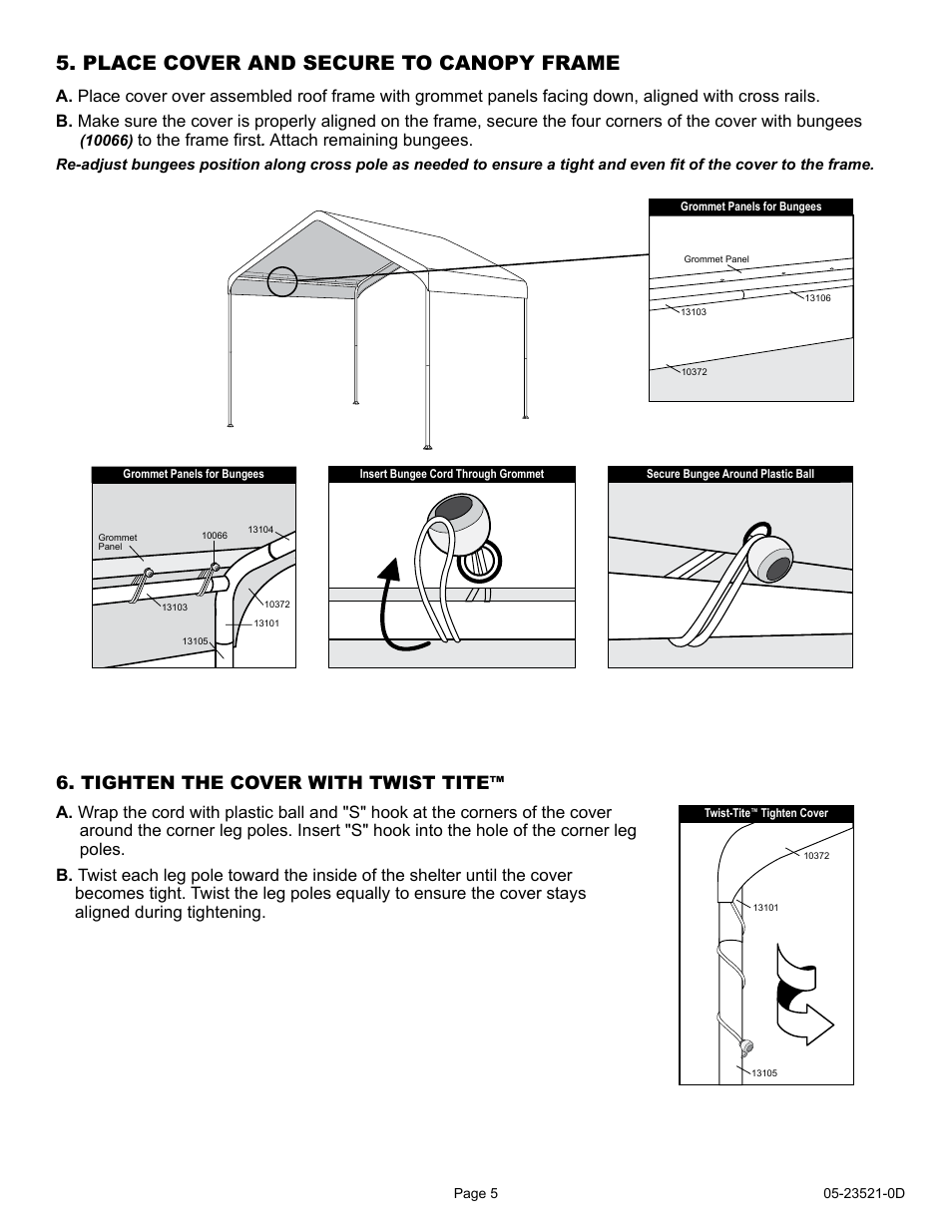 Place cover and secure to canopy frame, Tighten the cover with twist tite, Attach remaining bungees | ShelterLogic 23521 10 x 20 Max AP Compact Canopy User Manual | Page 5 / 15