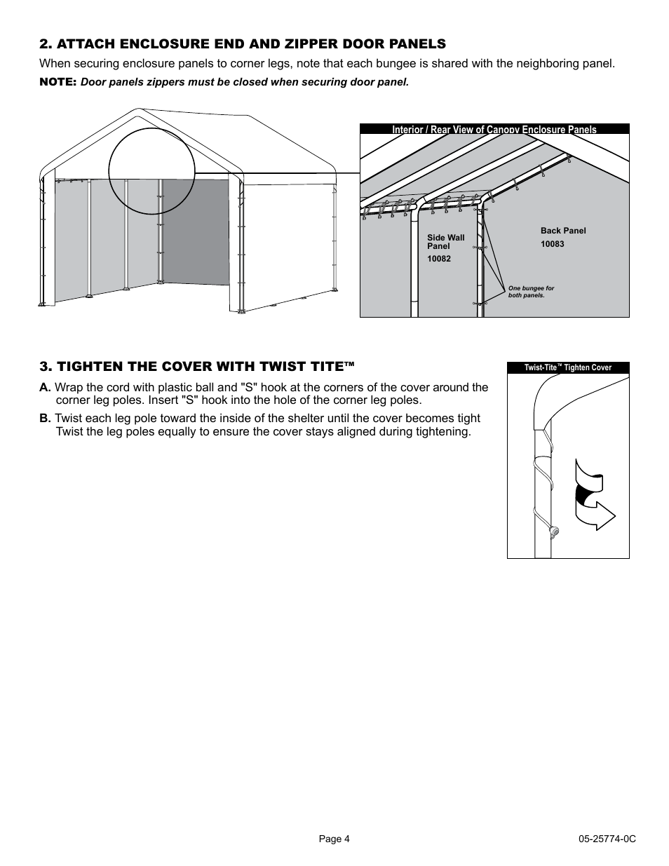 Tighten the cover with twist tite, Attach enclosure end and zipper door panels | ShelterLogic 25774 12 x 20 2 SuperMax Enclosure Kit User Manual | Page 4 / 12