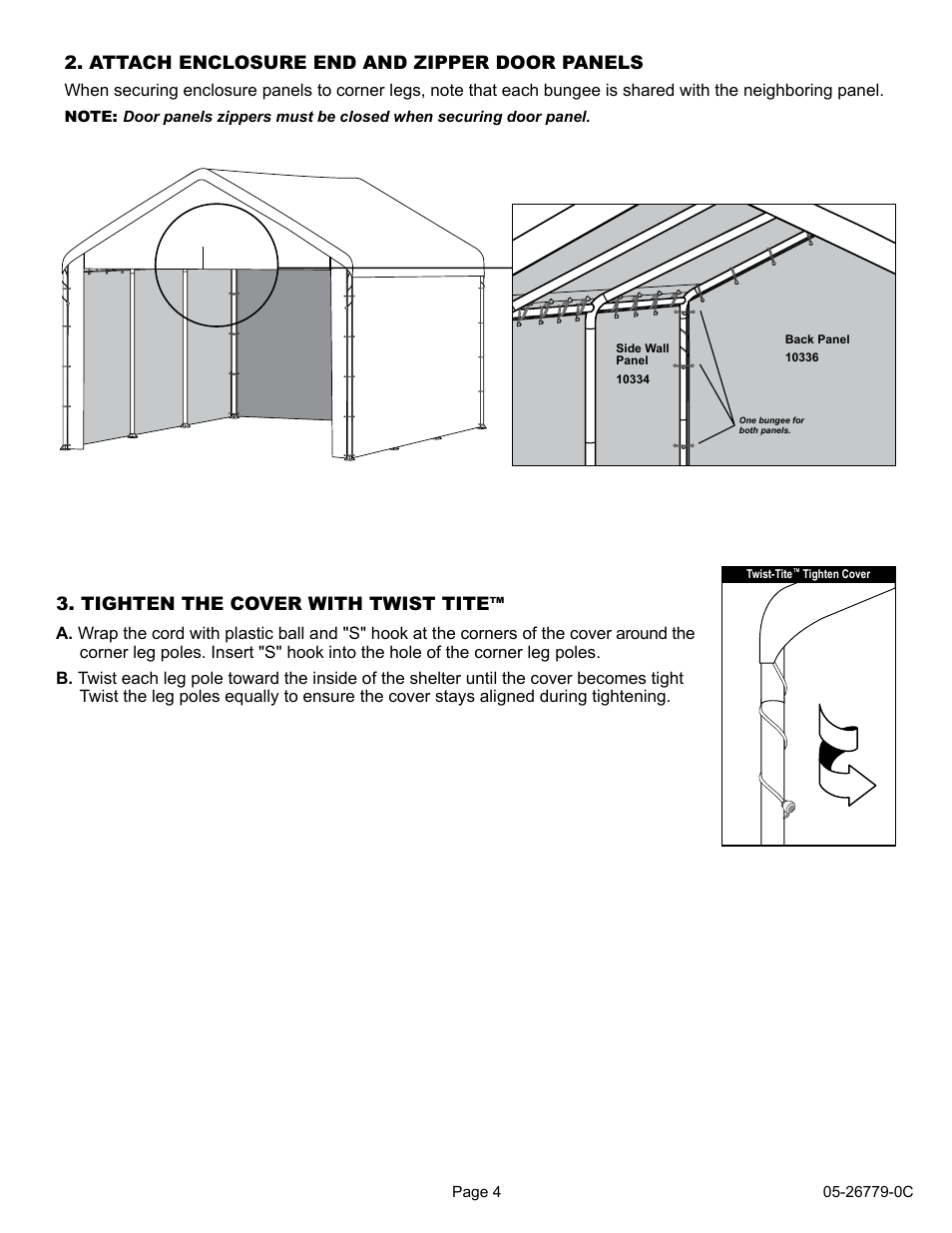 Attach enclosure end and zipper door panels, Tighten the cover with twist tite | ShelterLogic 26779 18 x 30 Super Max Enclosure Kit User Manual | Page 4 / 4