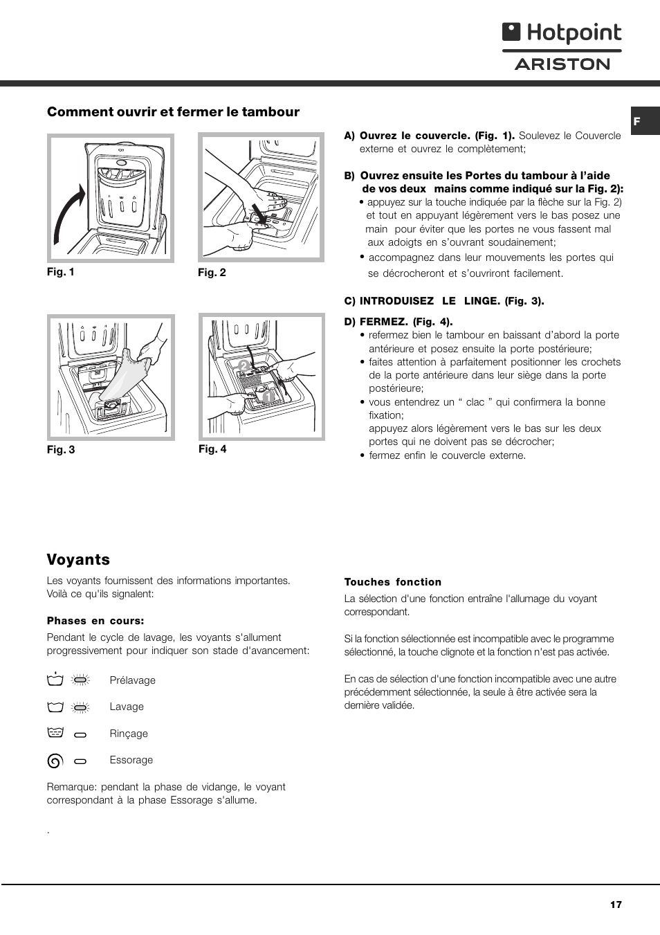Voyants, Comment ouvrir et fermer le tambour | Hotpoint Ariston AVTL 83 User Manual | Page 17 / 72